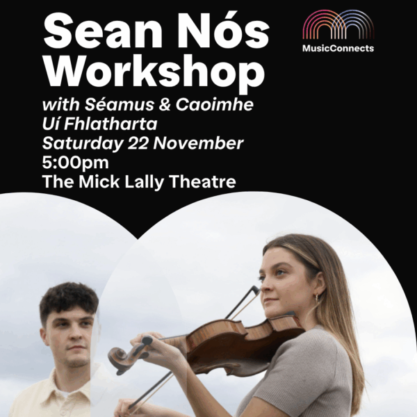 Sean Nós Workshop with Séamus & Caoimhe Uí Fhlatharta